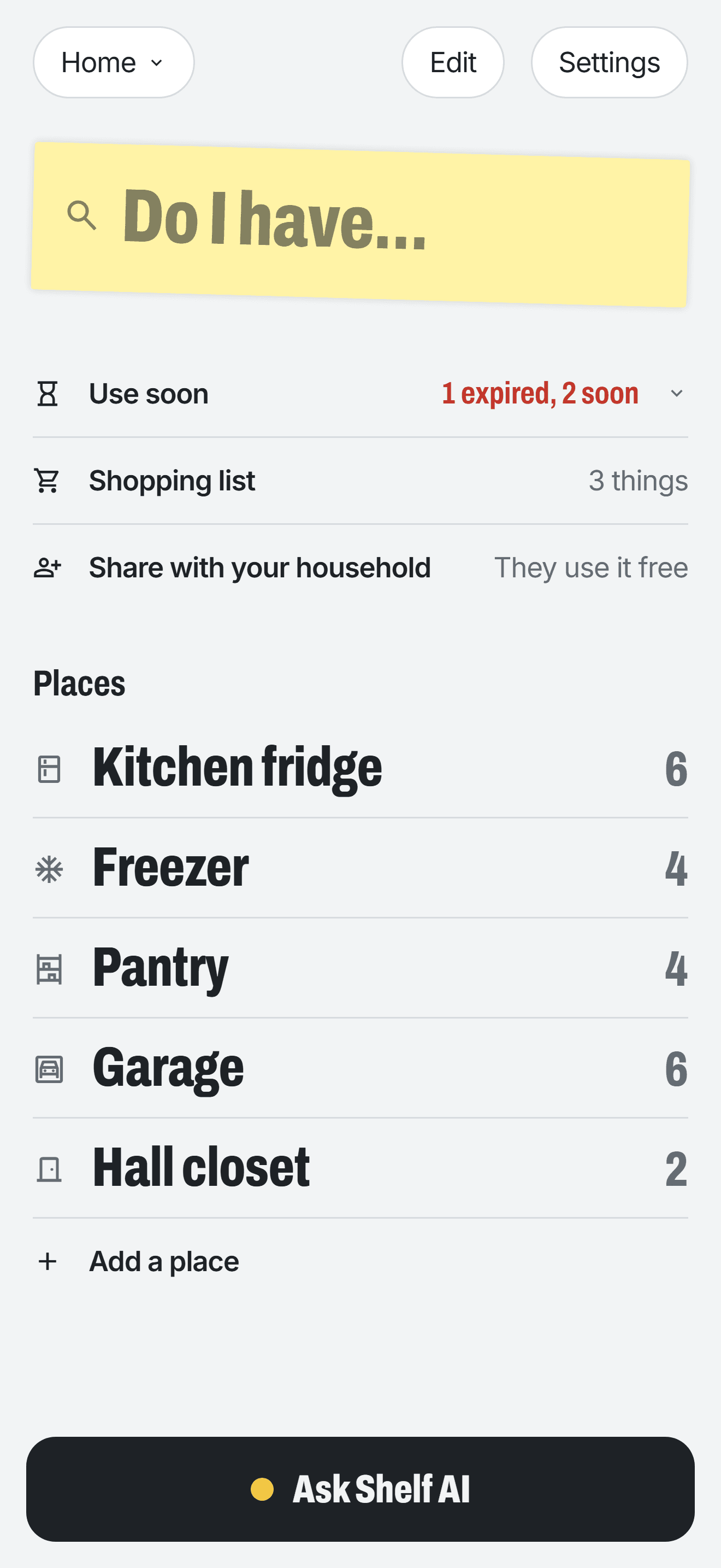 Home: the places you keep things, with what to use soon